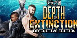灭绝深度最终版/Depth of Extinction Definitive Edition