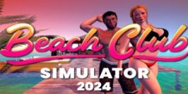 海滩俱乐部模拟器2024|官方中文|Beach Club Simulator 2024