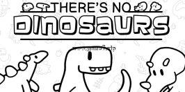 寻物大师：这里没有小恐龙丨There’s No Dinosaurs