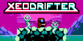 银河漂流战士丨Xeodrifter