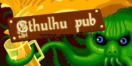 克苏鲁酒吧丨Cthulhu pub
